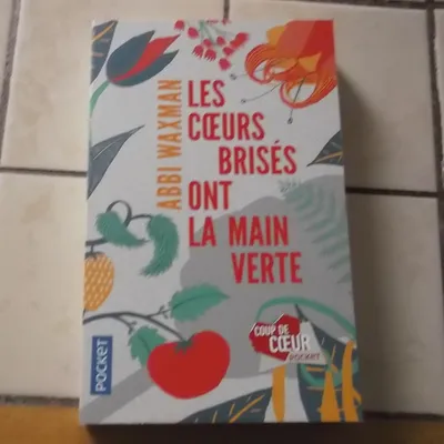 Les coeurs brisés ont la main verte